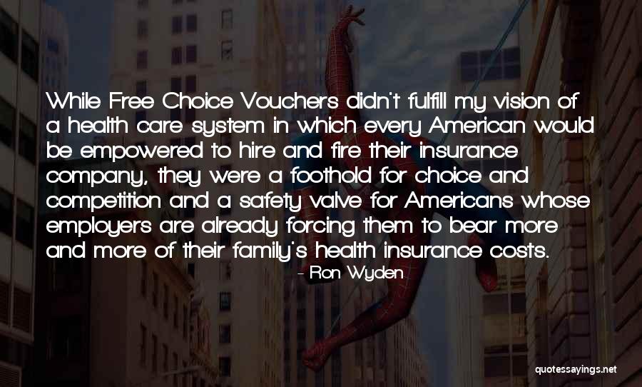 Vouchers Quotes By Ron Wyden