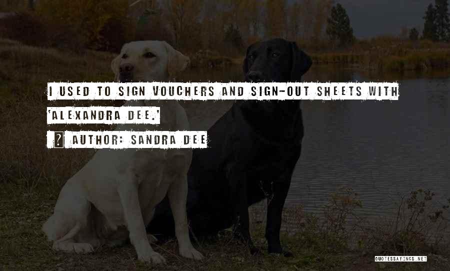 Vouchers Quotes By Sandra Dee