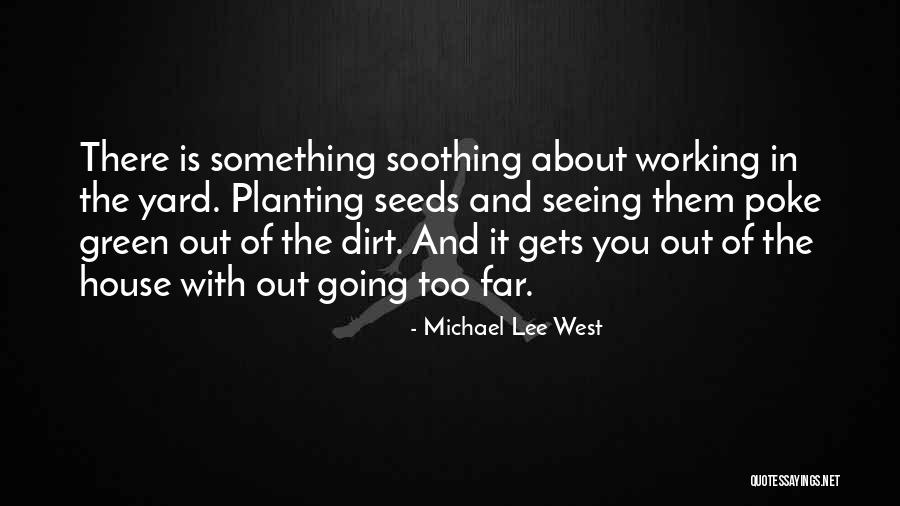 Vouchsafe Our Arrival Wow Quotes By Michael Lee West Vouchsafe Our Arrival Wow Quotes By Michael Lee West