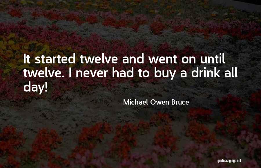 Voudouris Painter Quotes By Michael Owen Bruce Voudouris Painter Quotes By Michael Owen Bruce
