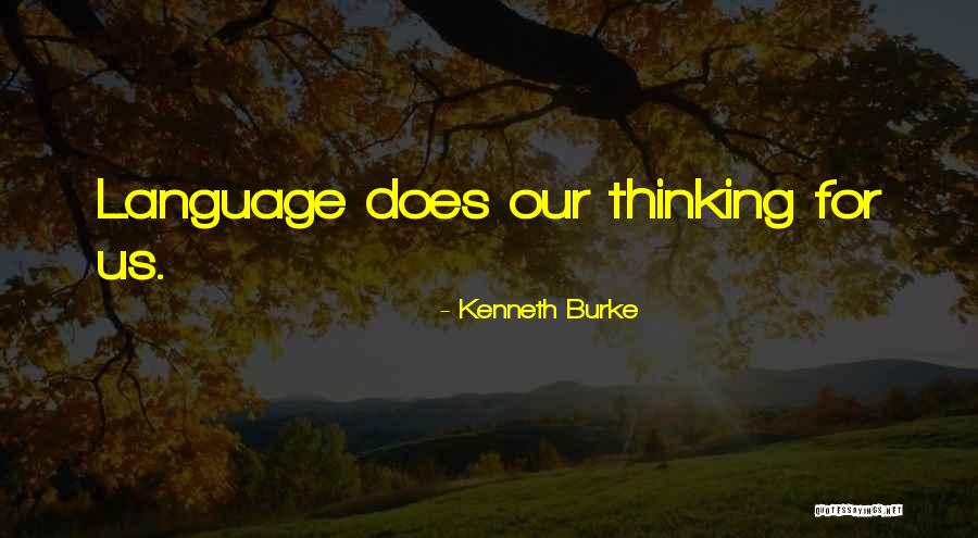Voulu Passe Quotes By Kenneth Burke Voulu Passe Quotes By Kenneth Burke