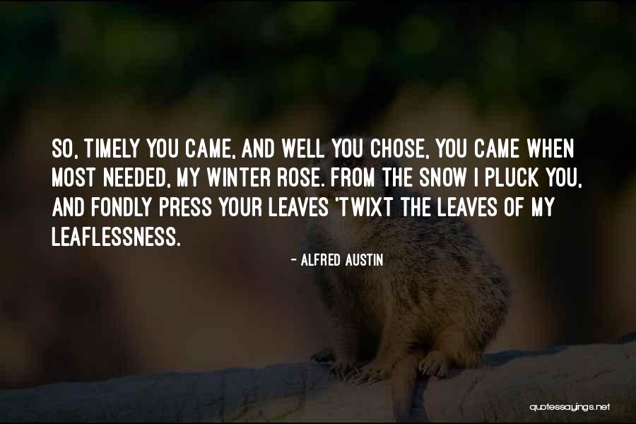 Voumard Grinders Quotes By Alfred Austin Voumard Grinders Quotes By Alfred Austin