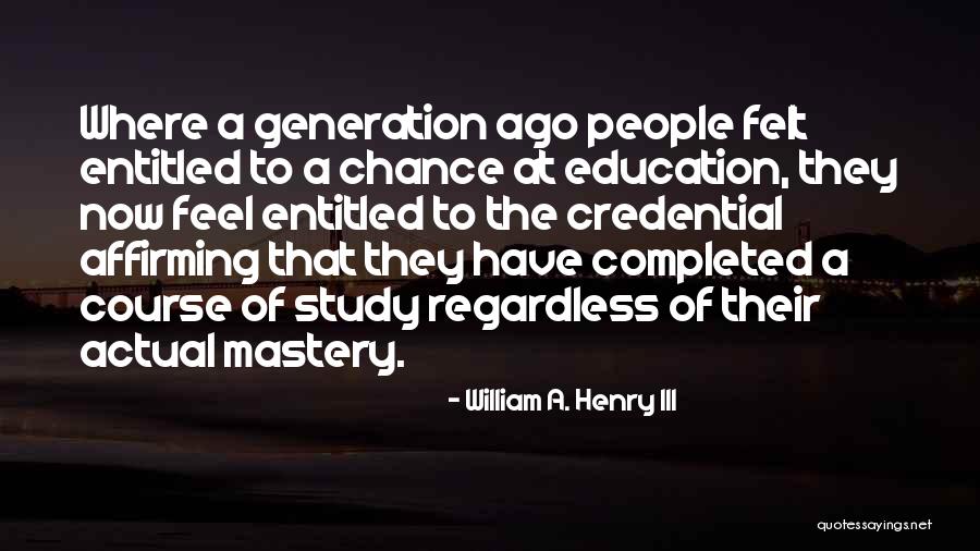 Voumard Grinders Quotes By William A. Henry III Voumard Grinders Quotes By William A. Henry III