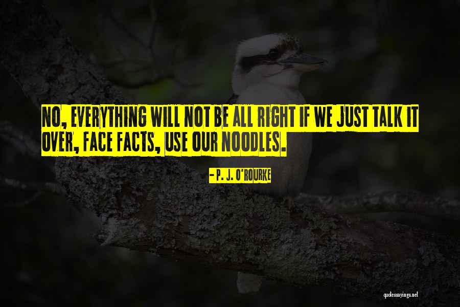 Vouros Bakery Quotes By P. J. O'Rourke Vouros Bakery Quotes By P. J. O'Rourke