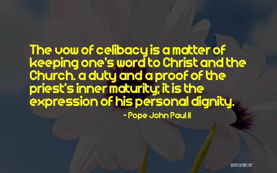 Vow Of Celibacy Quotes By Pope John Paul II Vow Of Celibacy Quotes By Pope John Paul II