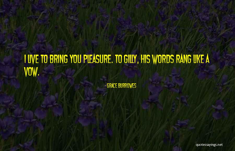 Vow Quotes By Grace Burrowes Vow Quotes By Grace Burrowes