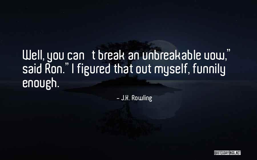 Vow Quotes By J.K. Rowling Vow Quotes By J.K. Rowling