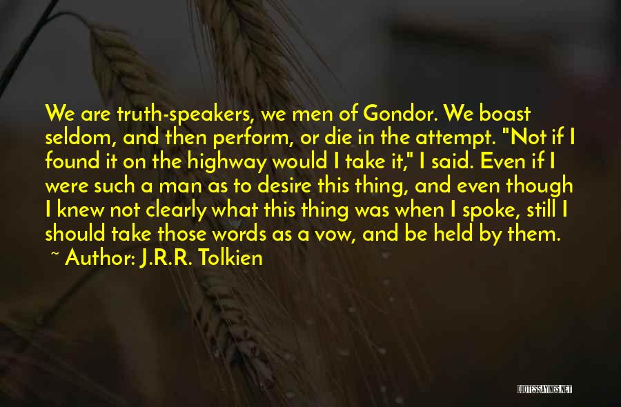 Vow Quotes By J.R.R. Tolkien