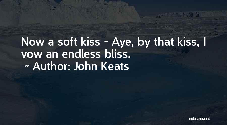 Vow Quotes By John Keats