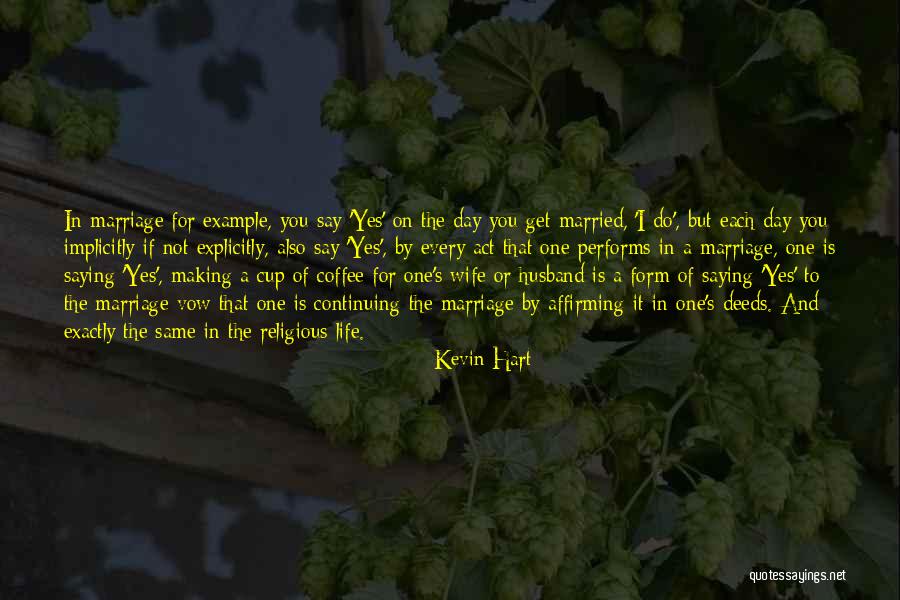 Vow Quotes By Kevin Hart Vow Quotes By Kevin Hart
