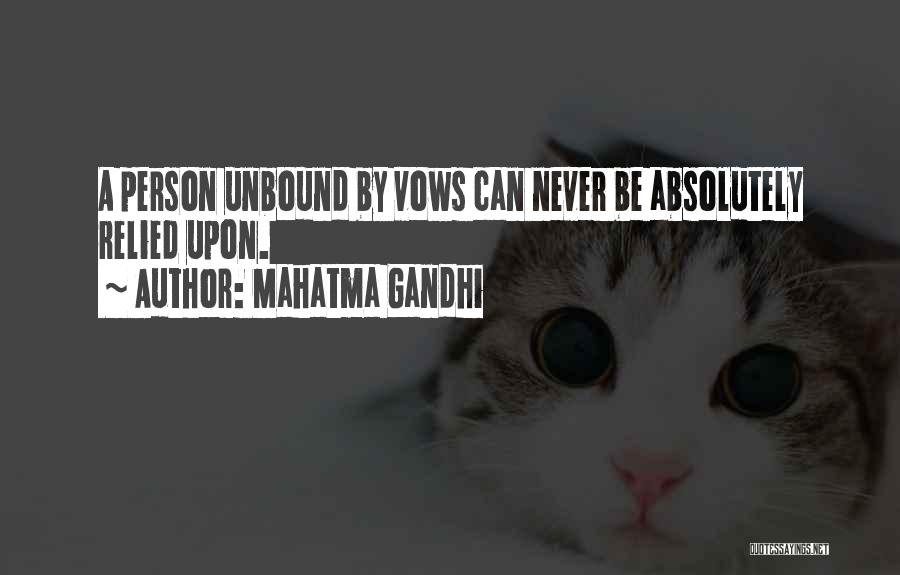 Vow Quotes By Mahatma Gandhi