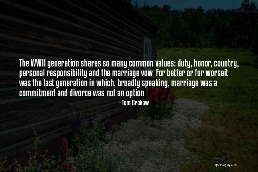 Vow Quotes By Tom Brokaw