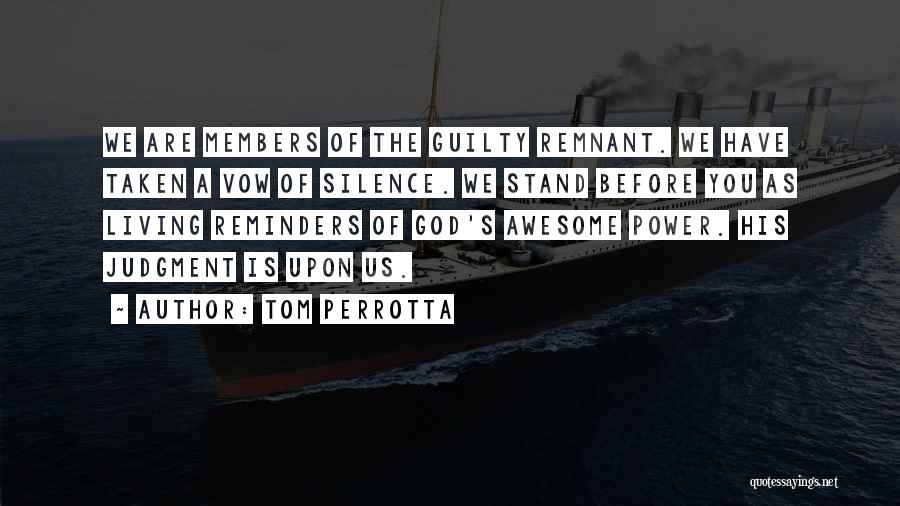 Vow Quotes By Tom Perrotta