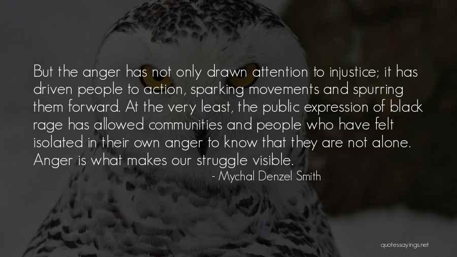 Vowed Pronunciation Quotes By Mychal Denzel Smith Vowed Pronunciation Quotes By Mychal Denzel Smith