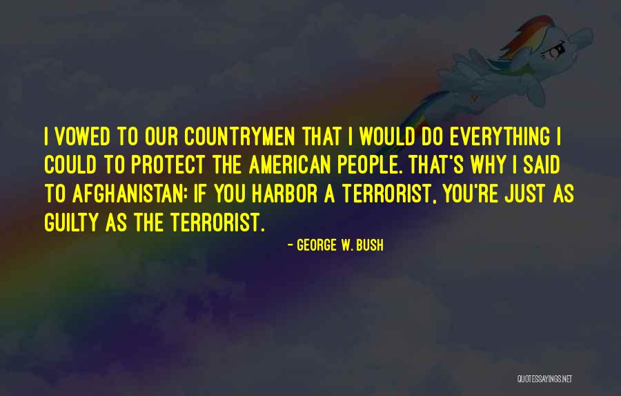Vowed Quotes By George W. Bush Vowed Quotes By George W. Bush