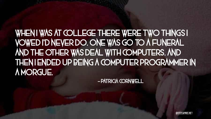 Vowed Quotes By Patricia Cornwell Vowed Quotes By Patricia Cornwell