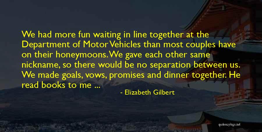 Vows And Promises Quotes By Elizabeth Gilbert Vows And Promises Quotes By Elizabeth Gilbert