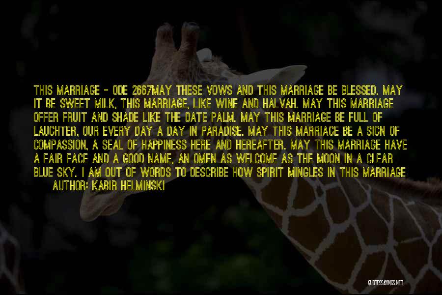 Vows In Marriage Quotes By Kabir Helminski