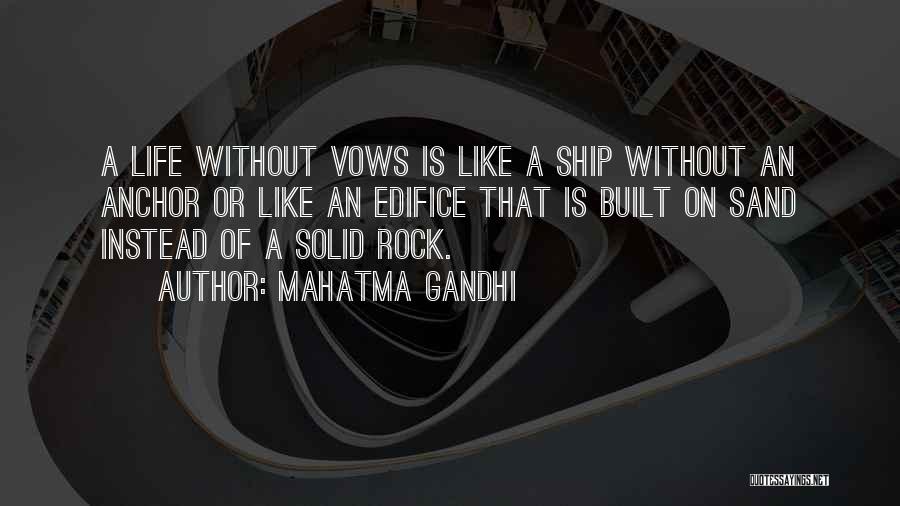 Vows Quotes By Mahatma Gandhi