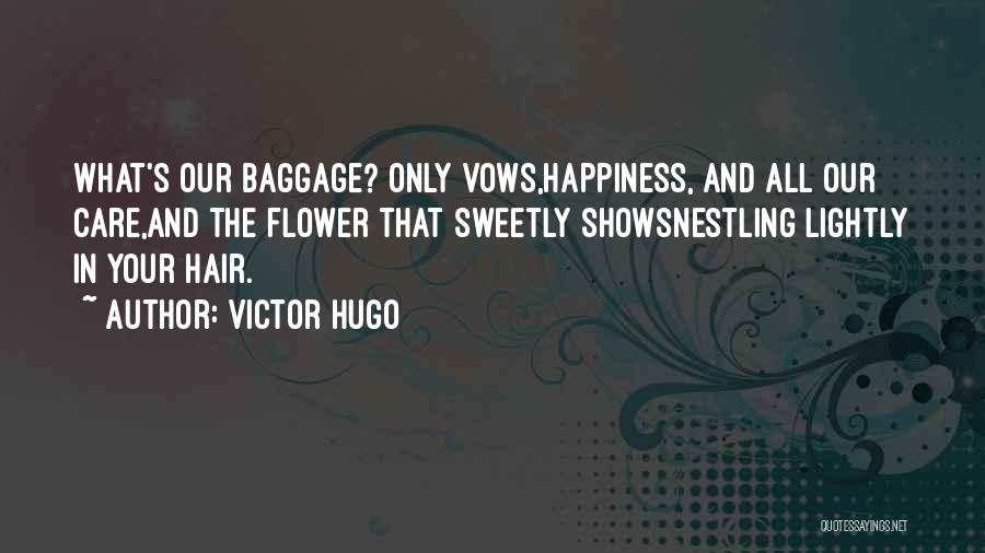 Vows Quotes By Victor Hugo