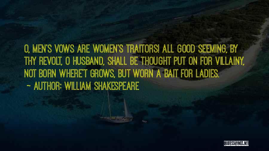 Vows Quotes By William Shakespeare
