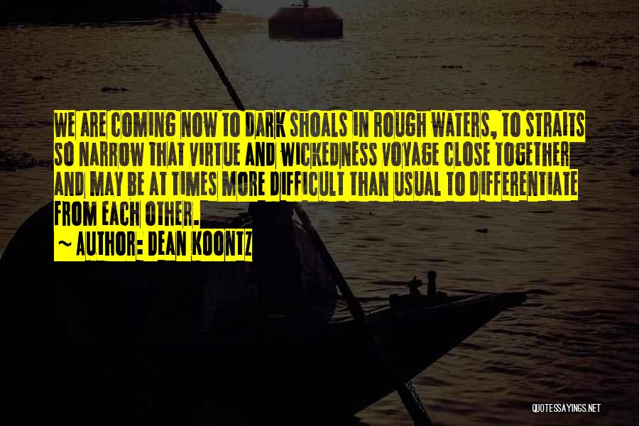 Voyage In The Dark Quotes By Dean Koontz