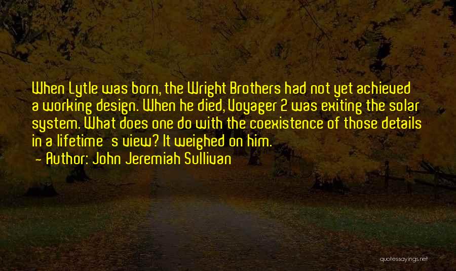 Voyager Q Quotes By John Jeremiah Sullivan