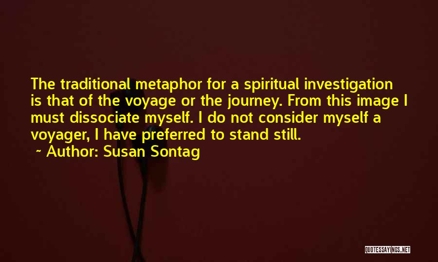 Voyager Q Quotes By Susan Sontag