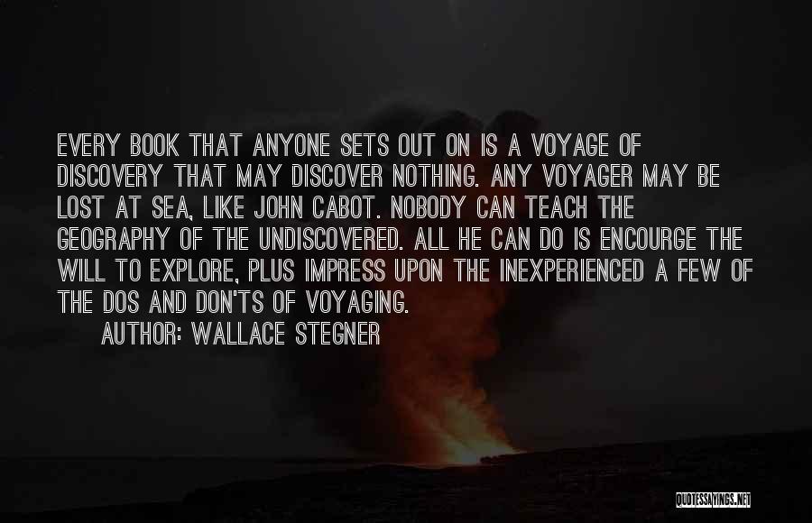 Voyager Q Quotes By Wallace Stegner