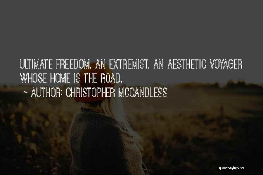 Voyager Quotes By Christopher McCandless