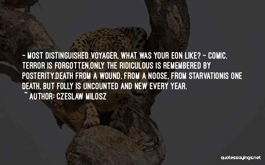 Voyager Quotes By Czeslaw Milosz
