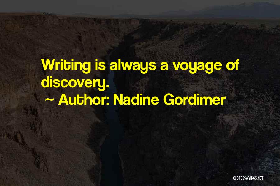 Voyages Of Discovery Quotes By Nadine Gordimer