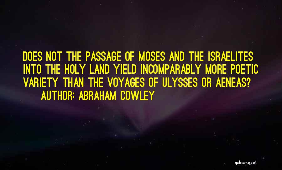 Voyages Quotes By Abraham Cowley