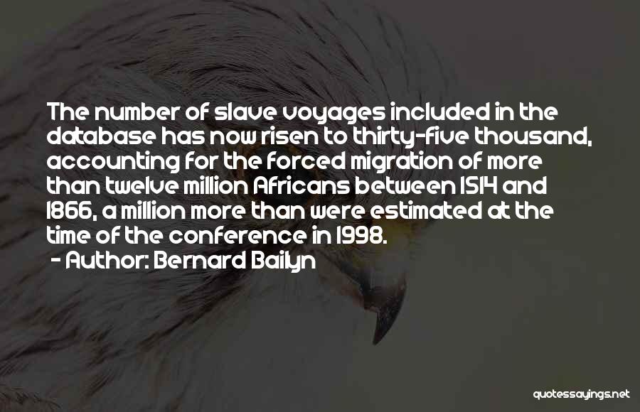 Voyages Quotes By Bernard Bailyn
