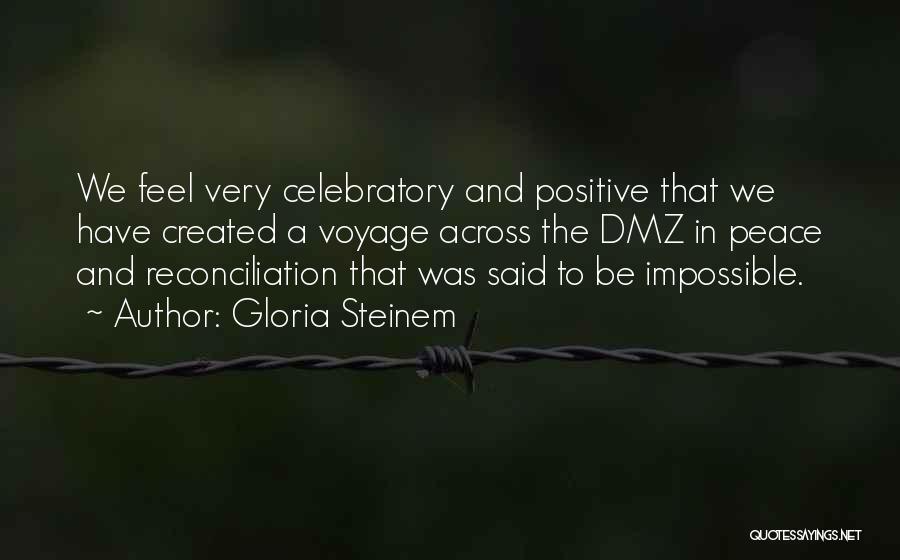 Voyages Quotes By Gloria Steinem