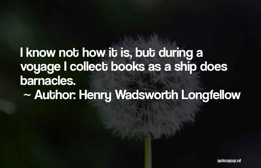 Voyages Quotes By Henry Wadsworth Longfellow