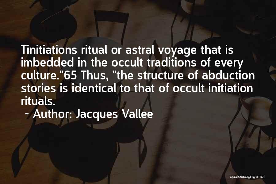 Voyages Quotes By Jacques Vallee