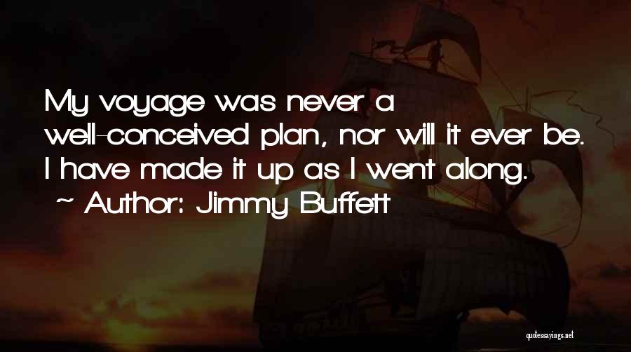 Voyages Quotes By Jimmy Buffett