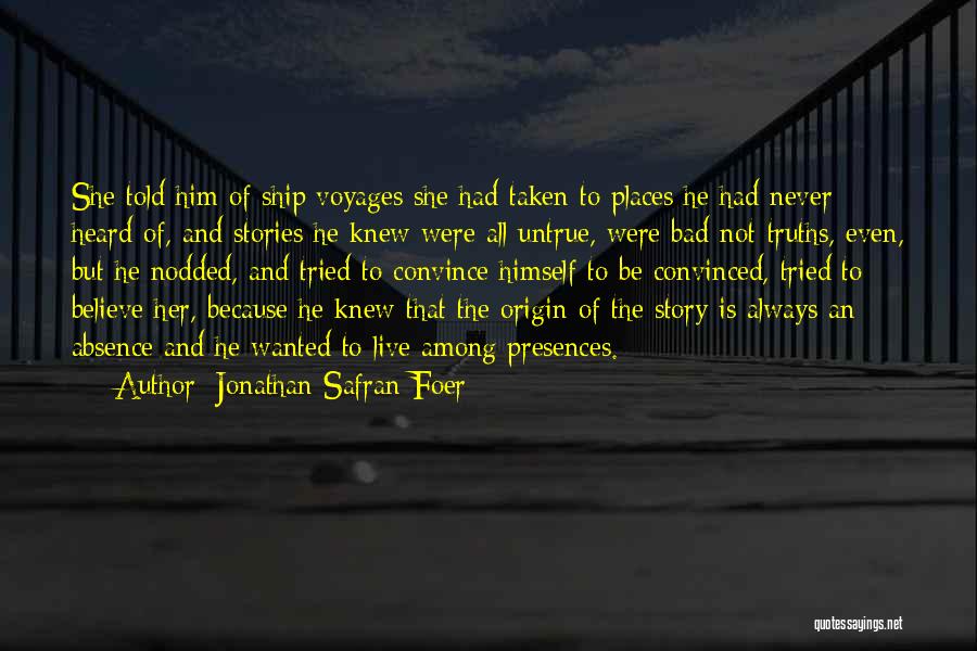 Voyages Quotes By Jonathan Safran Foer