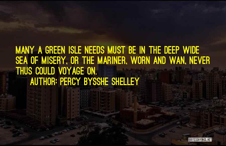 Voyages Quotes By Percy Bysshe Shelley