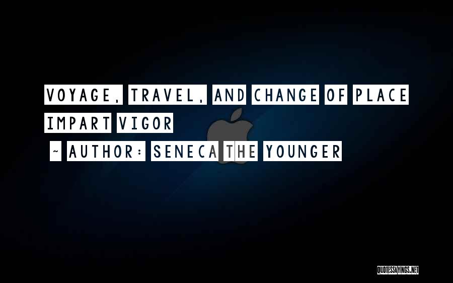 Voyages Quotes By Seneca The Younger