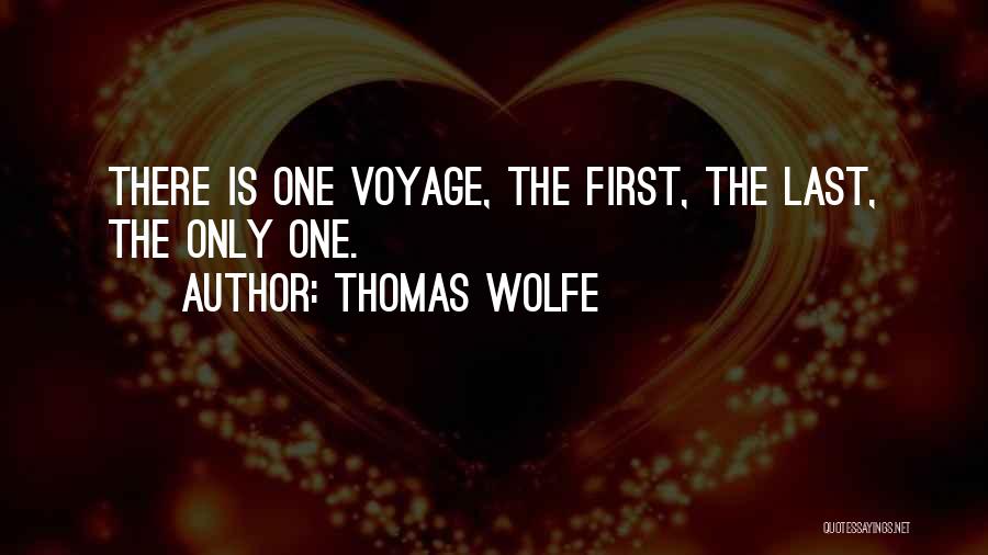 Voyages Quotes By Thomas Wolfe