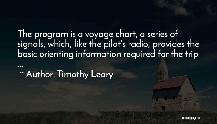 Voyages Quotes By Timothy Leary