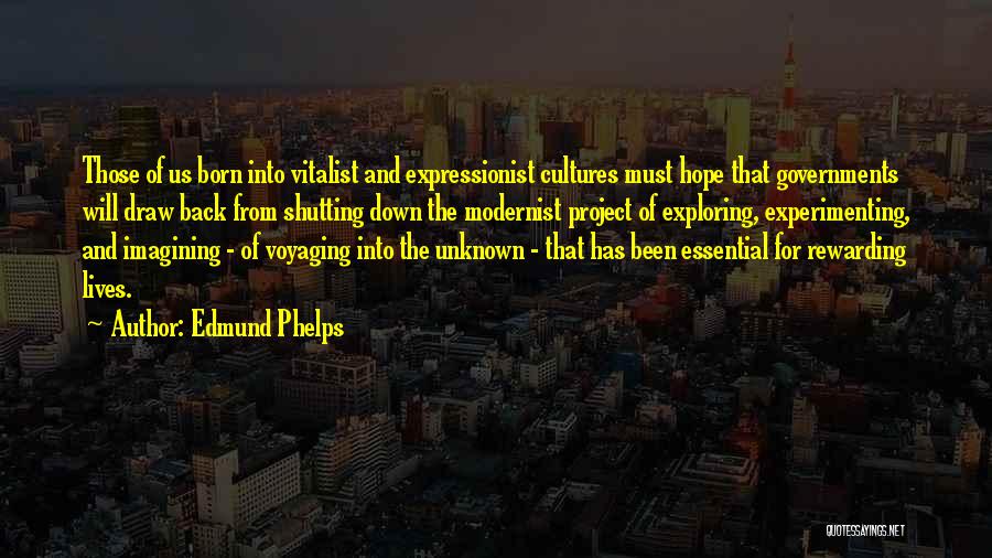 Voyaging Quotes By Edmund Phelps