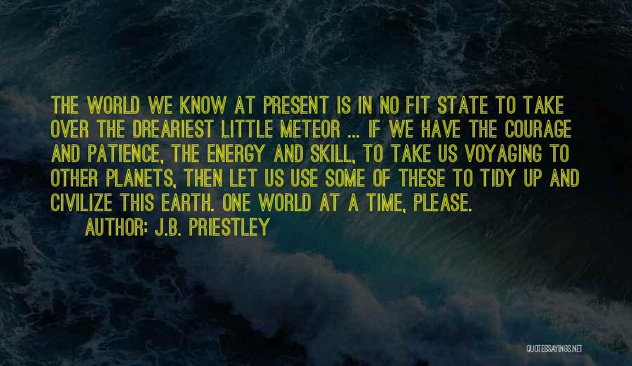 Voyaging Quotes By J.B. Priestley