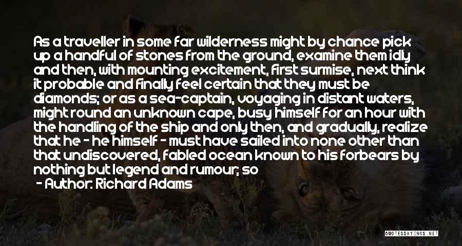 Voyaging Quotes By Richard Adams