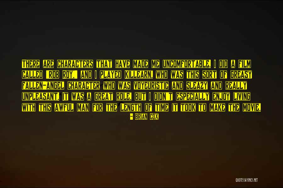Voyeuristic Quotes By Brian Cox Voyeuristic Quotes By Brian Cox