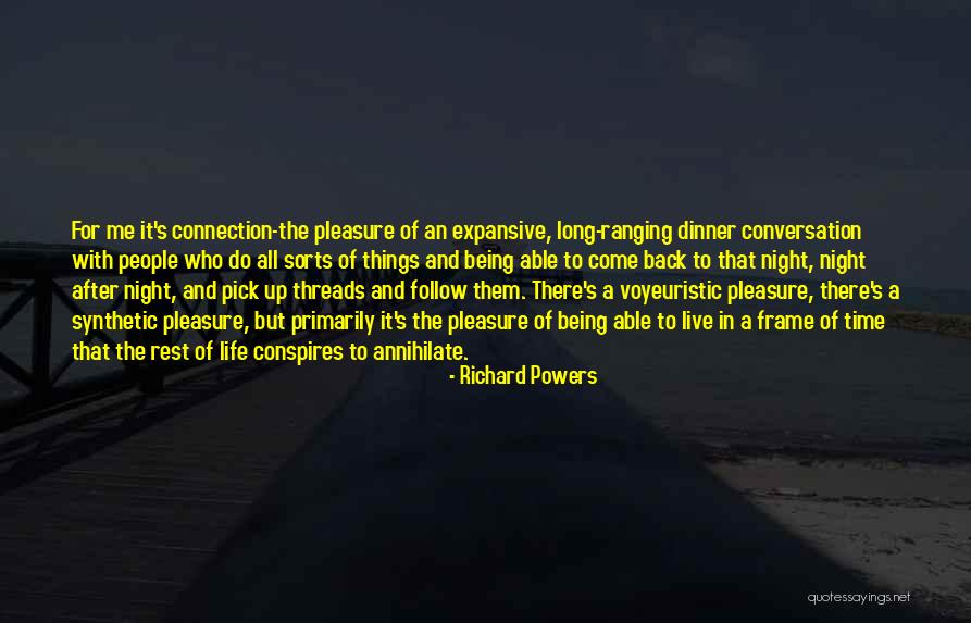 Voyeuristic Quotes By Richard Powers Voyeuristic Quotes By Richard Powers