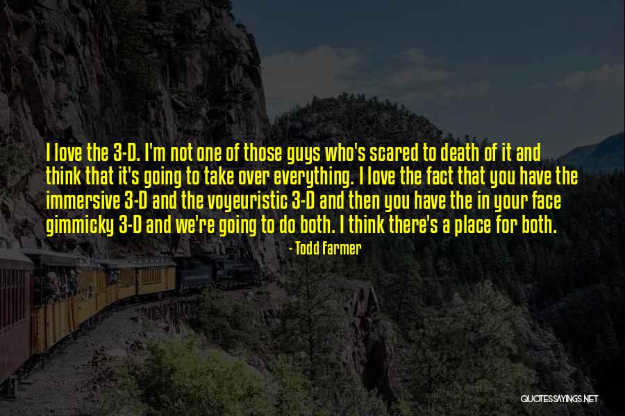 Voyeuristic Quotes By Todd Farmer Voyeuristic Quotes By Todd Farmer