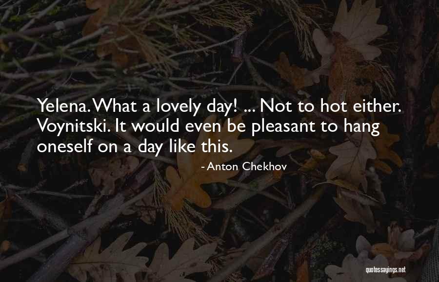 Voynitski Quotes By Anton Chekhov Voynitski Quotes By Anton Chekhov